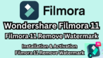 Wondershare Filmora 11 Free Download + Activation | 100% Working | No Watermark! Extraordinary Features of Filmora